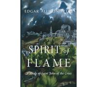 Spirit of Flame: A Study of Saint John of the Cross
