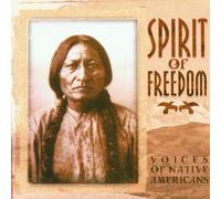 Spirit of Freedom - Spirit Of Freedom - Voices Of Native Americans