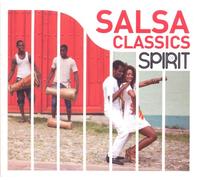 Spirit Of Salsa Classics