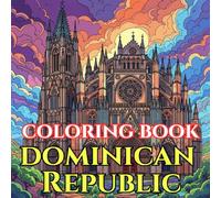 Spirit of the Dominican Republic | A Journey Through Carnival, Culture & Caribbean Beauty: An Intricate Adult Coloring Book Celebrating Dominican ... Vibrance (Adult Coloring Book. World Series.)
