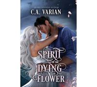 Spirit of the Dying Flower: Painted Veil Illustrated Edition