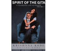 Spirit Of The Gita: A Conversation With My Daughter: 1