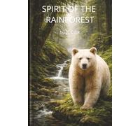 Spirit of the RainForest: For Thoughts as Deep as the Forest