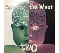 Spirit of the West - Two Headed (UK Import)