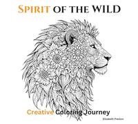 Spirit of the Wild: Creative Coloring Journey