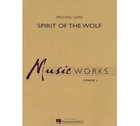 Spirit of the Wolf - Concert Band/Harmonie - SCORE