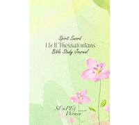 Spirit Sword: I & II Thessalonians Bible Study Journal