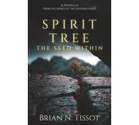 Spirit Tree: The Seed Within (Songs of the Universe)