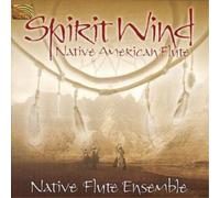 Spirit Wind Spirit Wind: Native American Flute (CD) Album
