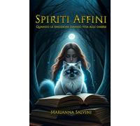 Spiriti Affini: Quando le emozioni danno vita alle ombre