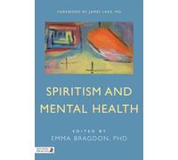Spiritism and Mental Health: Practices from Spiritist Centers and Spiritist Psychiatric Hospitals in Brazil