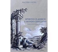 Spirito classico e mondo cristiano (Primordia)
