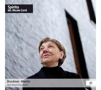 Spirito, Nicole Corti - Bruckner, Martin | une Messe Imaginaire