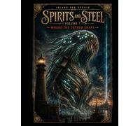 Spirits and Steel - Volume 7 - Where the Tether Snaps: A Pan-Caribbean Mythology & Steampunk Fantasy Adult Coloring Book