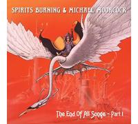 Spirits Burning & Michael Moorcock - The End Of All Songs