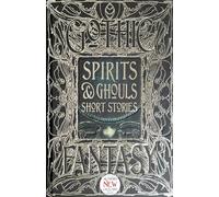 Spirits & Ghouls Short Stories (Gothic Fantasy)