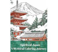 Spirits of Japan: A Mythical Coloring Journey - Coloring Book for Adults