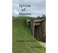 Spirits of Macon: a Yankee in the South
