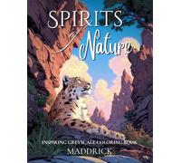 Spirits of Nature: Inspiring greyscale coloring book