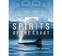 Spirits of the Coast: Orcas in science, art and history