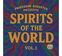 Spirits of the World Vol. 1: An Introduction to Global Spirit Lore (Second Edition) (Professor Augustus Presents Spirits of the World)