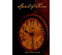 Spirits of Time (Spirit of Time Chronicles)