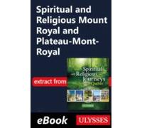 Spiritual And Religious Mount Royal And Plateau-mont-royal (ebook)