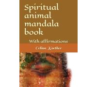 Spiritual animal mandala book: With affirmation