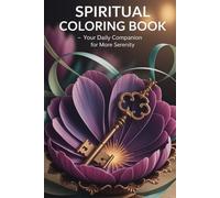 SPIRITUAL COLORING BOOK - Your Daily Companion for More Serenity
