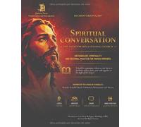 SPIRITUAL CONVERSATION: THE PATH TOWARD A SYNODAL CHURCH: Methodology, Spirituality, and Pastoral Practice for Parish Workers