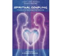 Spiritual Coupling: A Guidebook for Experiencing a Holy Relationship