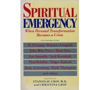 [(Spiritual Emergency: When Personal Transformation Becomes a Crisis)] [Author: Stanislav Grof] published on (November, 1999)