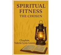Spiritual Fitness The Chosen