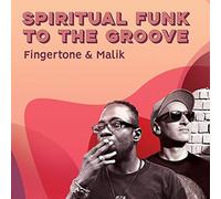 Spiritual Funk to The Groove