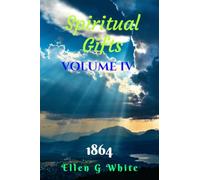 Spiritual Gifts Volume Four (1864)