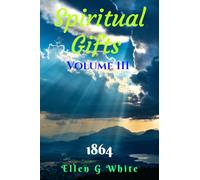 Spiritual Gifts Volume Three (1864)