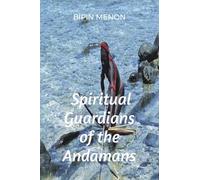 Spiritual Guardians of the Andamans