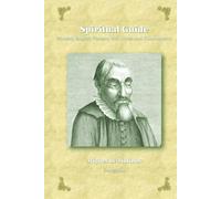 Spiritual Guide: Modern English Version with Notes and Commentary (Spanish Mystics of the Golden Age in Modern English)
