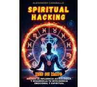 Spiritual Hacking Abril: géminis, inteligencia espiritual, inteligencia emocional