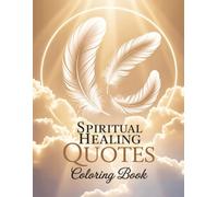 Spiritual Healing Coloring Book: Let Your Light Shine!
