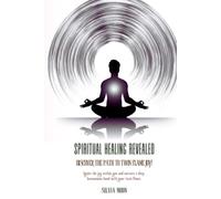 Spiritual Healing Revealed: Discover the Path to Twin Flame Joy (Twin Flame Healing Answers)