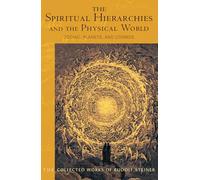 Spiritual Hierarchies and the Physical World: Zodiac, Planets and Cosmos: 110 (Collected Works of Rudolf Steiner)