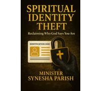 Spiritual Identity Theft: Reclaiming Who God Says You Are