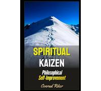 Spiritual Kaizen: Philosophical Self-Improvement (Redpilled Wisdom (satire))