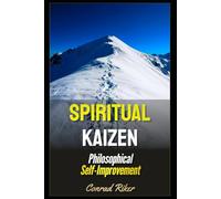 Spiritual Kaizen: Philosophical Self-Improvement (Redpilled Wisdom (satire))