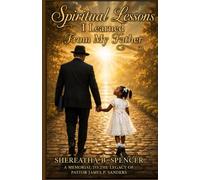 Spiritual Lessons I Learned From My Father