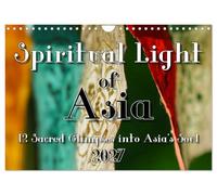 Spiritual Light of Asia (Wall Calendar 2027 DIN A4 landscape), CALVENDO 12 Month Wall Calendar: Spiritual journeys through sacred lands.