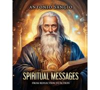 Spiritual Messages: From Reflection to Action