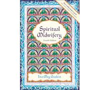 Spiritual Midwifery - 4Th Ed.: Fourth Edition