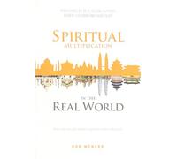 Spiritual Multiplication in the Real World: Why some disciple-makers reproduce when others fail.